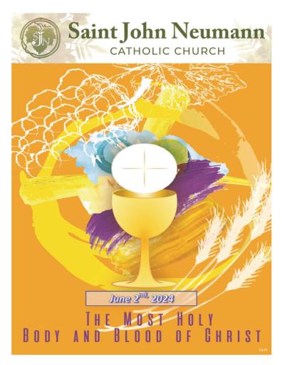 June 2nd, 2024 "The Most Holy Body And Blood Of Christ"